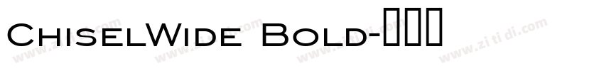 ChiselWide Bold字体转换